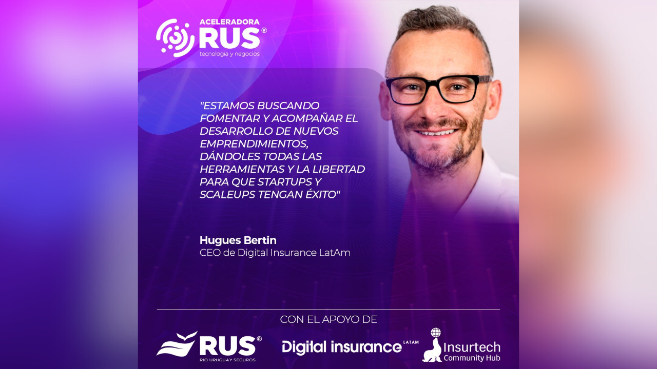 Con motivo de la apertura de la 4° convocatoria de la Aceleradora RUS, Hugues Bertin, CEO de Digital Insurance LatAm, habla sobre los objetivos y los beneficios de participar...