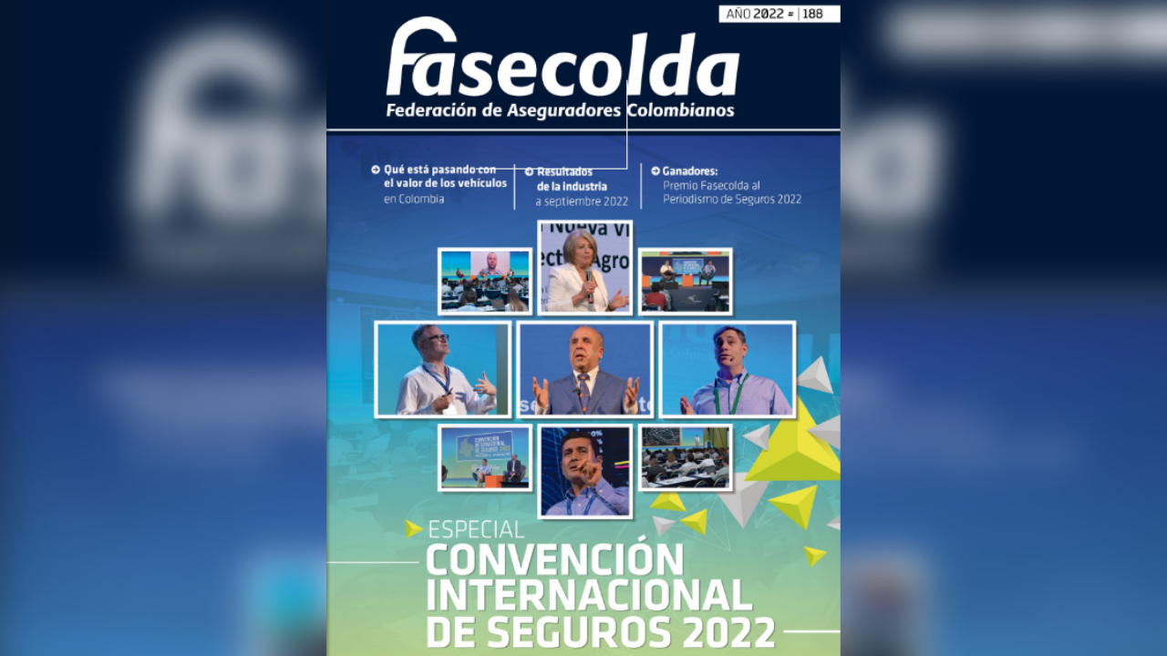 Revista Fasecolda - Edición Especial Convención Internacional de Seguros 2022...