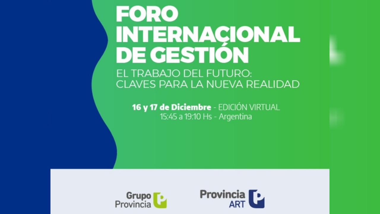 Bajo la consigna “El trabajo del futuro: Claves para la nueva realidad”, Provincia ART organiza un nuevo Foro Internacional de Gestión, los días 16 y 17 de diciembre...