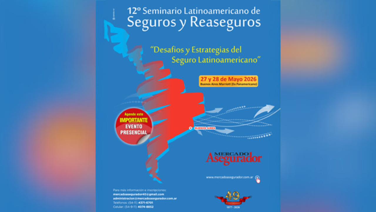 El 27 y 28 de mayo, en el Buenos Aires Marriott Hotel, se realizará el 12° Seminario que será organizado por Mercado Asegurador.