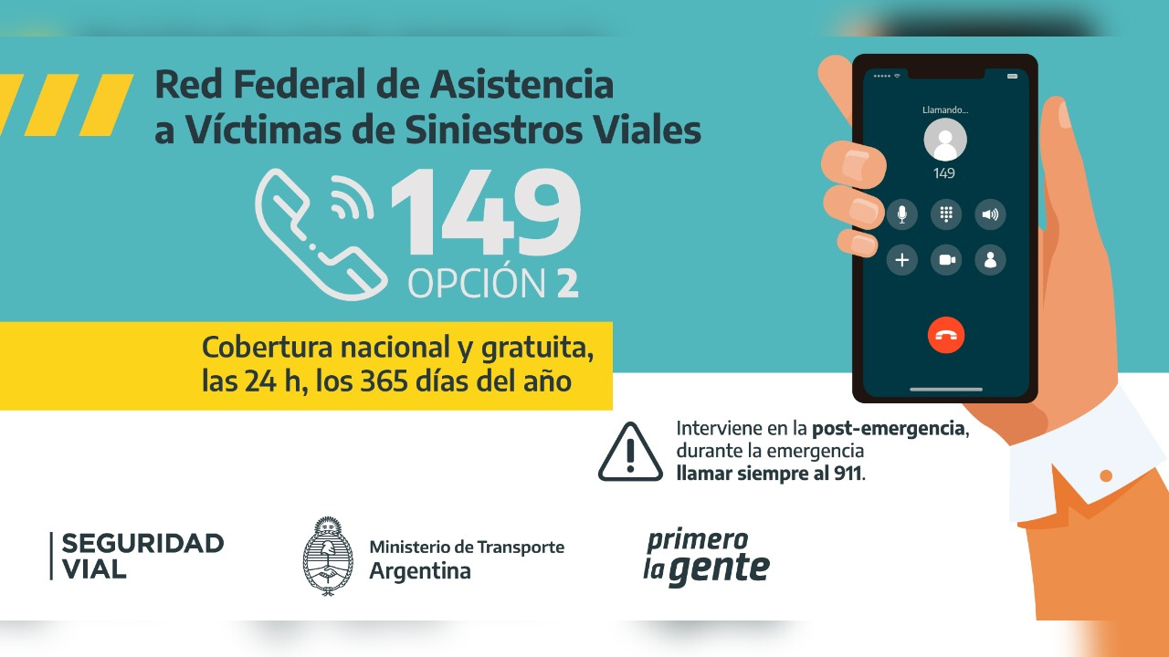 La Línea 149 opción 2 es la red de asistencia para las víctimas de tránsito y sus familias de la Agencia Nacional de Seguridad Vial. Es gratuita y funciona en todo el país...