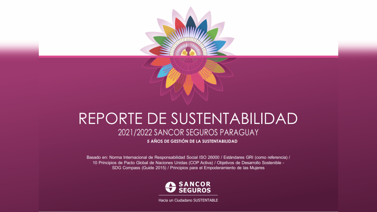 SANCOR SEGUROS Paraguay publicó su 5to Reporte de Sustentabilidad correspondiente al ejercicio económico 2021/2022...