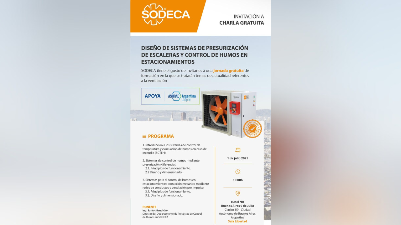 Se abordará el Diseño de sistemas de Presurización de escaleras y control de humos en estacionamientos. Se llevará a cabo el 1 de Julio de 2025.